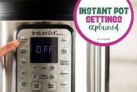 The Essential Guide to Instant Pot Settings