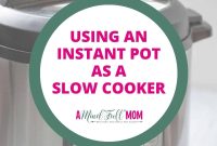 Unlock Your Instant Pot’s Slow Cooker Potential