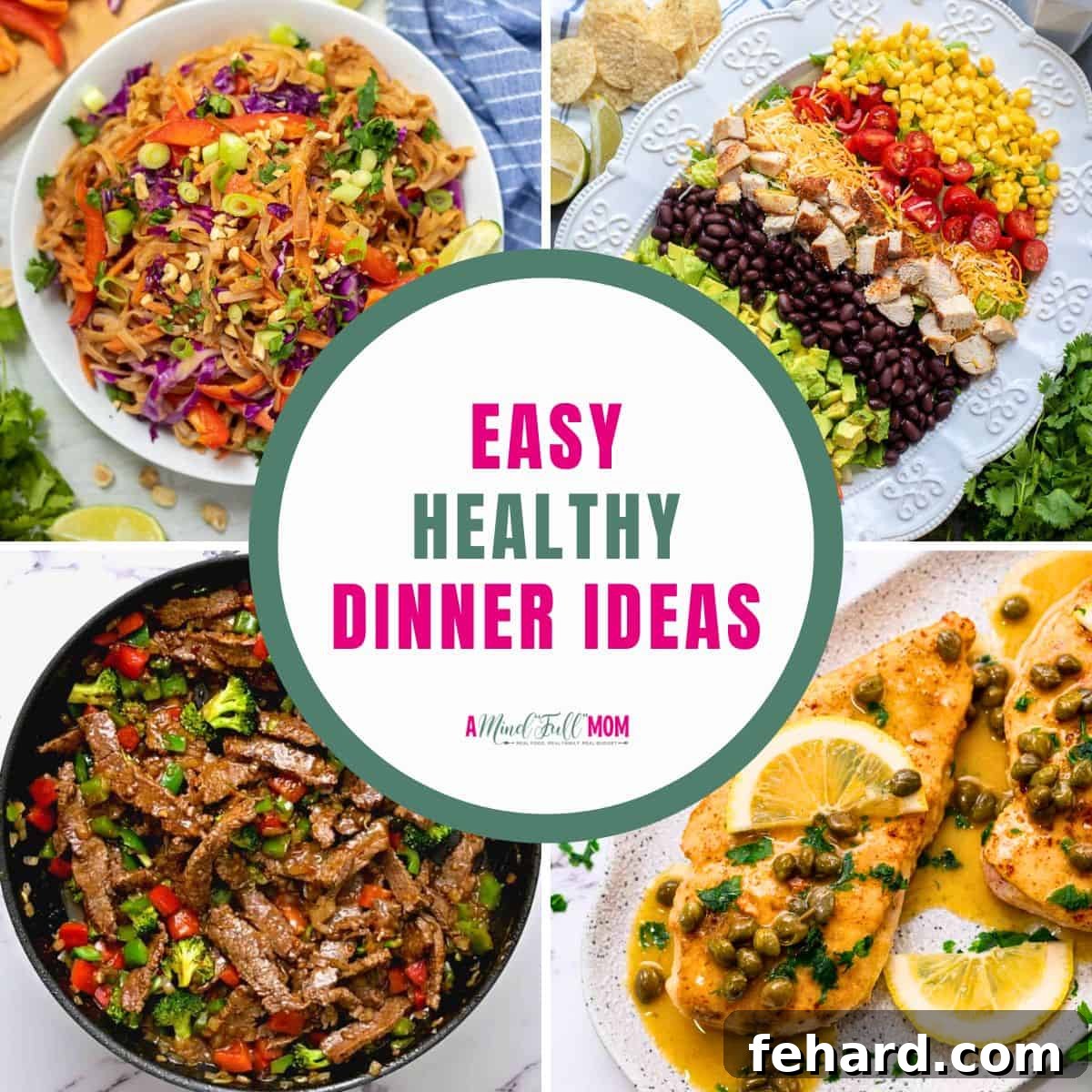 Easy Healthy Family Dinners 2 A vibrant collage of four easy and healthy family meals, highlighting quick dinner ideas for busy weeknights.