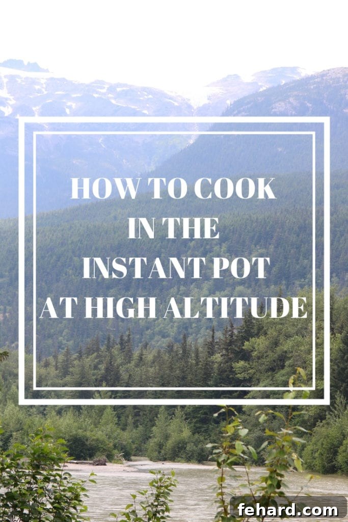 Scenic mountain landscape with text overlay 'How to Cook in the Instant Pot at High Altitude'