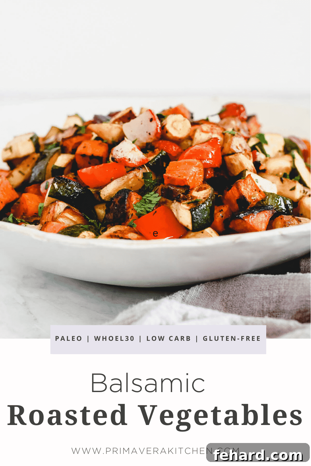Titled photo collage (and shown): Balsamic roasted vegetables