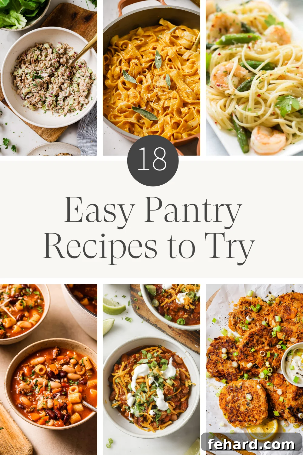 Effortless Meals from Your Pantry: 18 Recipes 2 Titled Photo Collage (and shown): 18 Easy Pantry Recipes.