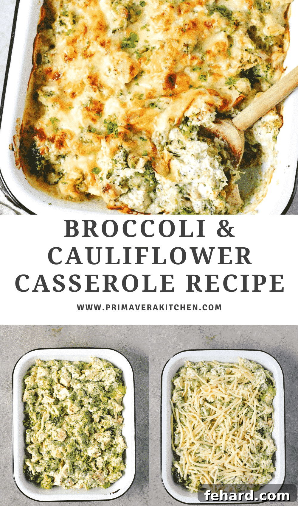 Creamy Broccoli Cauliflower Casserole 8 A titled photo collage featuring a delicious broccoli and cauliflower casserole, highlighting its creamy and cheesy texture.