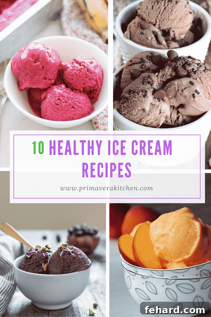 10 Healthy Ice Cream Recipes - Enjoy these 10 Healthy Ice Cream Recipes during this summertime. They are homemade, refined sugar-free and delicious! A vibrant collage showcasing four different servings of healthy ice cream, with the bold title '10 Healthy Ice Cream Recipes' overlayed.